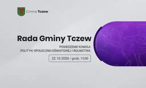 Zdjęcie do Posiedzenie Komisji Polityki Społeczno-Oświatowej i Rolnictwa Rady Gminy Tczew