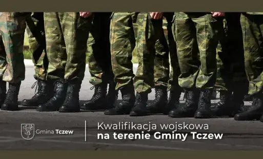 Zdjęcie do Od 7 kwietnia rusza kwalifikacja wojskowa na terenie Gminy Tczew
