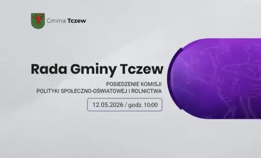 Zdjęcie do Posiedzenie Komisji Polityki Społeczno-Oświatowej i Rolnictwa Rady Gminy Tczew
