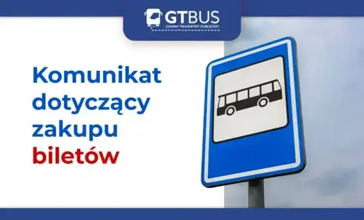 Zdjęcie do Komunikat dotyczący zakupu bilet&oacute;w