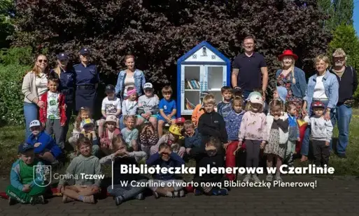 Zdjęcie do W Czarlinie otwarto nową Biblioteczkę Plenerową!