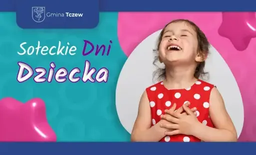 Zdjęcie do Świętowanie Dnia Dziecka w Gminie Tczew trwa!