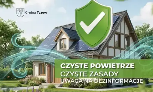 Zdjęcie do Czyste Powietrze &ndash; czyste zasady. Uwaga na dezinformację 