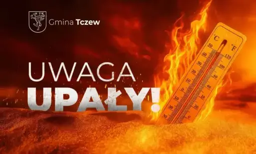 Zdjęcie do Nadchodzi fala upał&oacute;w! Gmina Tczew apeluje o rozwagę i ostrożność