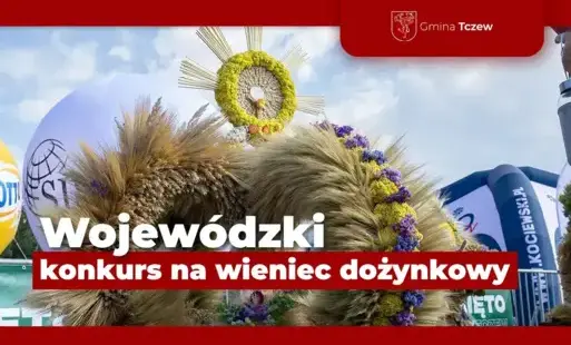 Zdjęcie do Kto uplecie najpiękniejszy wieniec dożynkowy? Zapraszamy do udziału w wojew&oacute;dzkim konkursie!