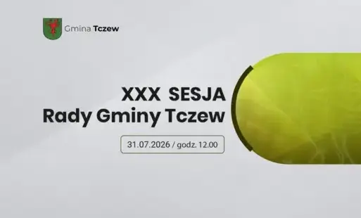 Zdjęcie do XXX Sesja Rady Gminy Tczew 