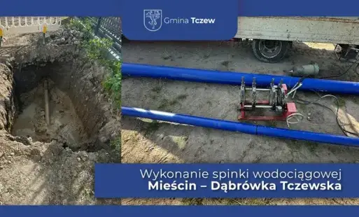 Zdjęcie do Wykonanie spinki wodociągowej Mieścin &ndash; Dąbr&oacute;wka Tczewska