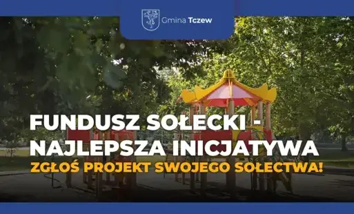 Zdjęcie do Rusza konkurs &bdquo;Fundusz sołecki &ndash; najlepsza inicjatywa&rdquo;! Zgłoś projekt swojego sołectwa