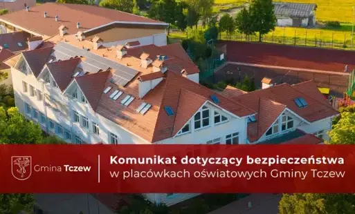 Zdjęcie do Komunikat dotyczący bezpieczeństwa w plac&oacute;wkach oświatowych Gminy Tczew