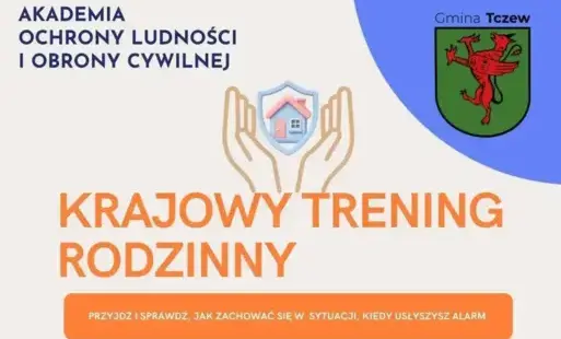 Zdjęcie do Krajowy Trening Rodzinny w Gminie Tczew &ndash; zadbajmy o bezpieczeństwo razem!