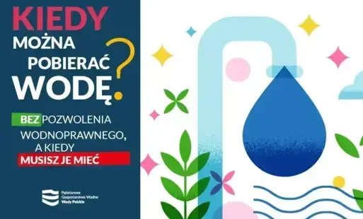 Zdjęcie do Wody Polskie przypominają: sprawdź ile wody możesz pobrać bez pozwolenia