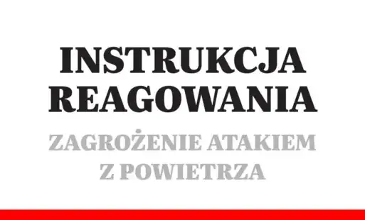 Zdjęcie do Instrukcja reagowania - zagrożenie atakiem z powietrza