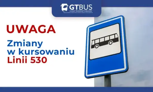Zdjęcie do Zmiany w rozkładzie jazdy GTBUS &ndash; linia nr 530